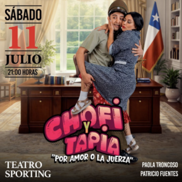 Chofi y Tapia: La Obra de Teatro que No Te Puedes Perder en Viña del Mar