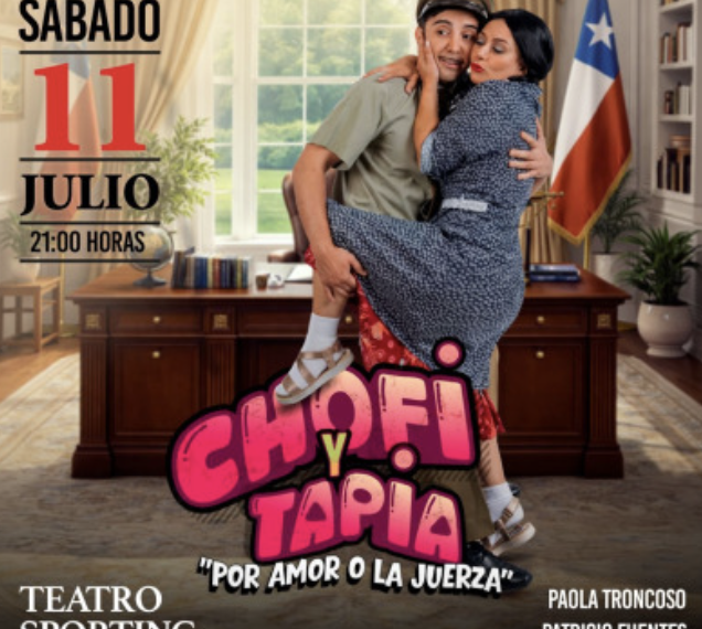 Chofi y Tapia: La Obra de Teatro que No Te Puedes Perder en Viña del Mar